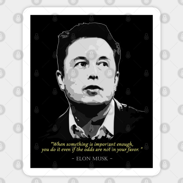 Elon Musk Quote Sticker by Nerd_art